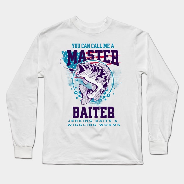 Mater Baiter Fishing Outdoors Long Sleeve T-Shirt by RuthlessMasculinity